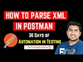 How To Parse XML Response in Postman Automation Testing Tutorial for Beginners Day 9