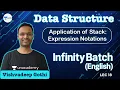 Application of Stack Expression Notations L 18 Data Structure Infinity GATE 2022