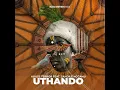 Uthando (feat. Sandile Ngcamu)