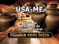 Download Lagu Usa me   Coral de Mulheres do Templo Central   Música com letra