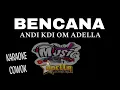 BENCANA KARAOKE ANDI KDI OM ADELLA