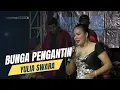 Download Lagu BUNGA PENGANTIN  YULIA SWARA   OM AMBARISTA