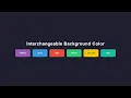 Interchangeable Background Color Using HTML CSS and JavaScript with Source Code