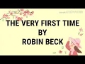 Download Lagu THE VERY FIRST TIME By: Robin Beck (LYRICS)