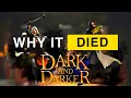The INSANE story to why Dark and Darker died