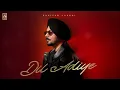 Dil Adiye( Official Song )Pavitar Lassoi ft. Anhad Kaur | Deol Harman  | New Punjabi Song