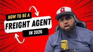 How to Be a Freight Agent in 2026 No Truck No MC No Guessing