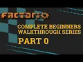 Factorio Guide for the Brand New Engineer Play Along Series Episode 0