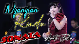 Download NYANYIAN RINDU || ARNETA JULIA (Official Live Music ) SONATA MP3