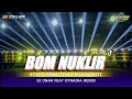 Download Lagu DJ BOM NUKLIR // BILA BOM NUKLIR DI LEDAKAN NEW VIRAL 2024 SI ONAR X OTNAIRA RMX
