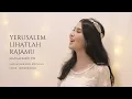 Download Lagu Music Video Yerusalem Lihatlah RajaMu | Catholic Palm Sunday Songs | Cover by JenniferOdelia