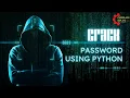 crack password How to crack password using python cyber security using python python project
