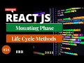 24 React Life Cycle Mounting Phase in React