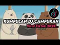 KUMPULAN DJ CAMPURAN FYP VIRAL TIK TOK 2025 JEDAG JEDUG FULL BASS TERBARU