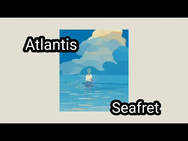 Download MP3 Atlantis - Seafret (slowed + 1 hour) recomended