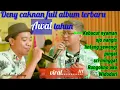 Download Lagu Deny caknan kebacut nyaman full album terbaru 2022