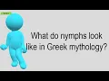 What Do Nymphs Look Like In Greek Mythology