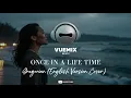 Lagu Once In A Life Time - Gregorian (English Cover_Remix)