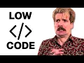 Low Code Scares Me