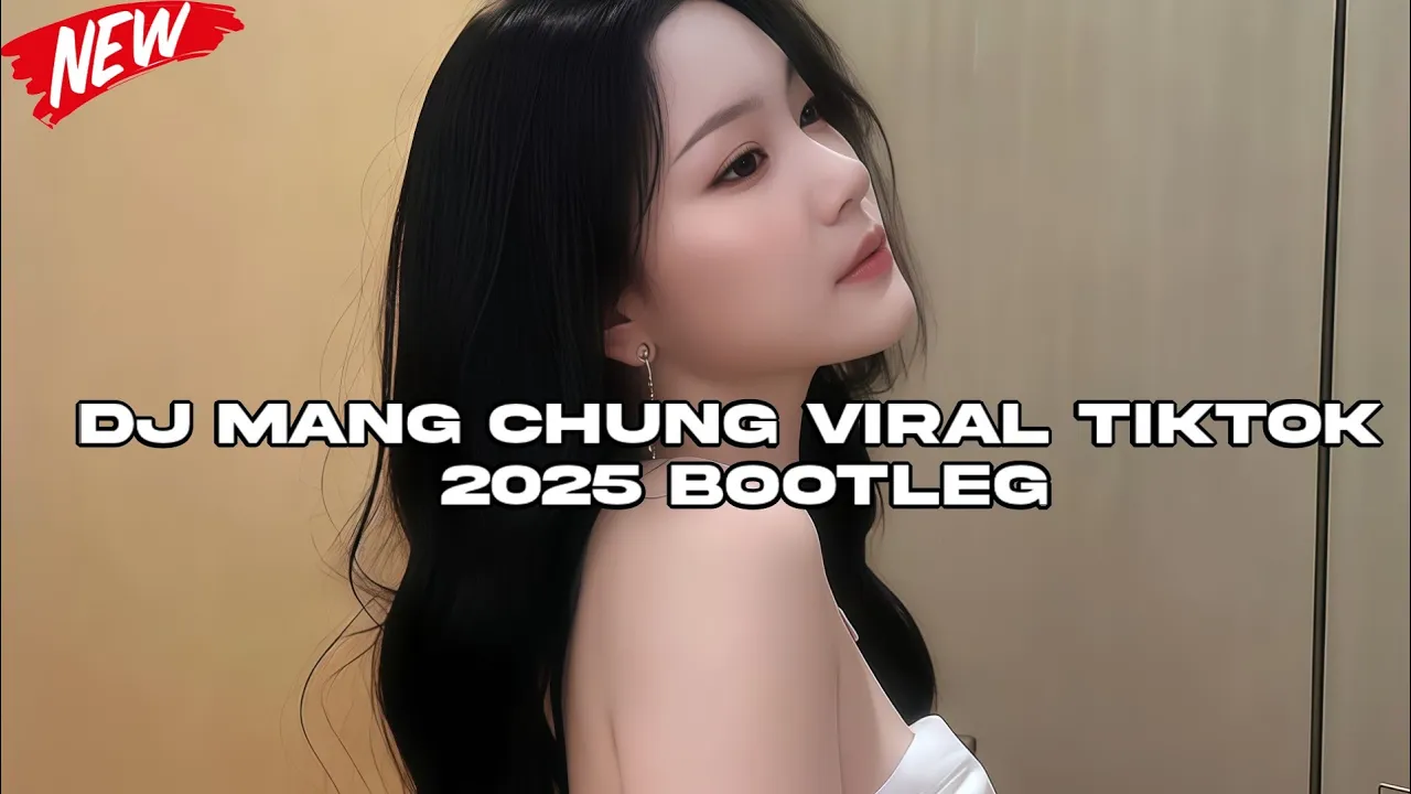 DJ MANG CHUNG VIRAL TIKTOK TERBARU 2025