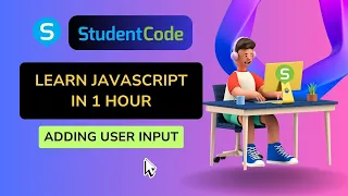 Learn JavaScript in 1 Hour - Adding User Input