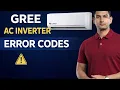 GREE AC Inverter Error Codes Complete list Explained solution Easy Guide