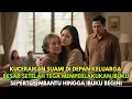 Download Lagu IBUKU DIANGGAP SEPERTI PEMBANTU OLEH SUAMI, KUCERAIKAN IA DI DPN KELUARGA BESAR#novelromantis #drama