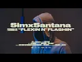 SimxSantana - "FLEXIN N' FLASHIN" Live Session | Vevo Ctrl
