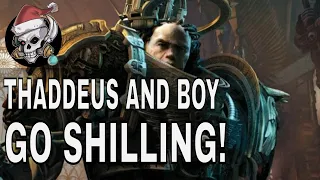 thaddeus and boy go shilling