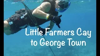 Little Farmers Cay to George Town (Ep 15)