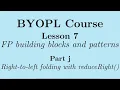 BYOPL L7j Functional programming Folding-from-the-right pattern - The reduceRight function