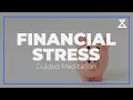 20-Minute Guided Meditation for Financial Stress Find Calm and Release Worry