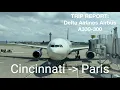 MAIN CABIN TRIP REPORT Delta Airlines A330-300 Cincinnati KCVG to Paris LFPG