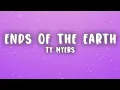 Ty Myers - Ends of the Earth (Lyrics)