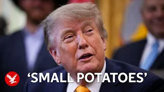 'Small potatoes': Trump says Iran conflict isn't a 'big thing' for US