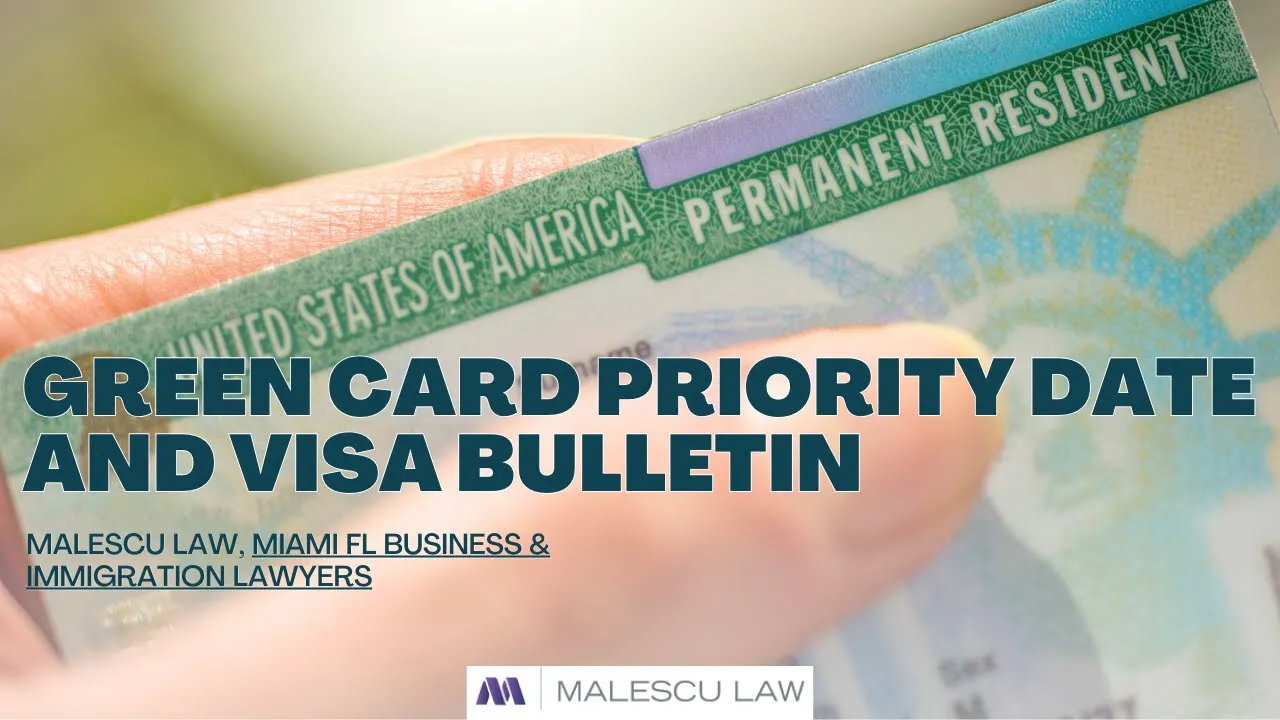 Green Card Priority Date and Visa Bulletin | Malescu Law