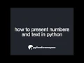 Use print to present numbers and text in Python