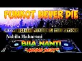 Download Lagu SINGLE FUNKOT 2022 BILA NANTI