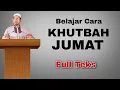 Download Lagu BELAJAR KHUTBAH JUM'AT, MUDAH FULL TEKS