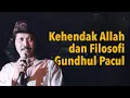 Lagu Mbah Nun: Kehendak Allah dan Filosofi Gundhul Pacul