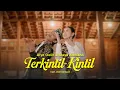 Lagu Arya Galih ft Sasya Arkhisna - TERKINTIL KINTIL (Official Music Video)