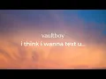 Download Lagu vaultboy - i think i wanna text u... (Tłumaczenie PL)