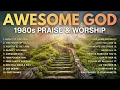 Best Classic Praise & Worship Songs of All Time (with Lyrics) | Darlene Zschech, Don Moen, Maranatha
