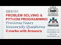 GE8151 Problem Solving and Python Programming - Previous Years 2 Marks with Answers Anna University
