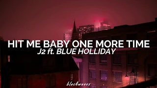 hit me baby one more time j2 ft blu holliday subtitulada 