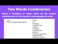Print all the Unique Combinations of Two Words in Lexicographical Order CCBP Coding Practice 35
