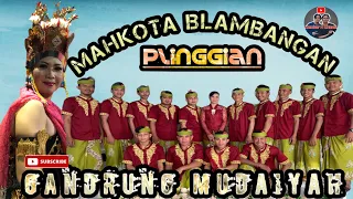 Download TANGISE PERAWAN SUNTI | GANDRUNG MUDAIYAH ft KUNTULAN MAHKOTA BLAMBANGAN MP3