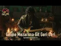Gelme Mezarıma Git Geri Geri | Saz \u0026 Soul Lab (Anatolian music)