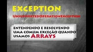 ENTENDENDO E RESOLVENDO UnsupportedOperationException no Arrays asList