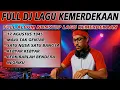 Download Lagu FULL ALBUM LAGU KEMERDEKAAN FULL BASS DJ TERBARU 2025 COCOK UNTUK HUT KEMERDEKAAN 17 AGUSTUS 1945